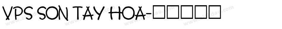 VPS Son Tay Hoa字体转换